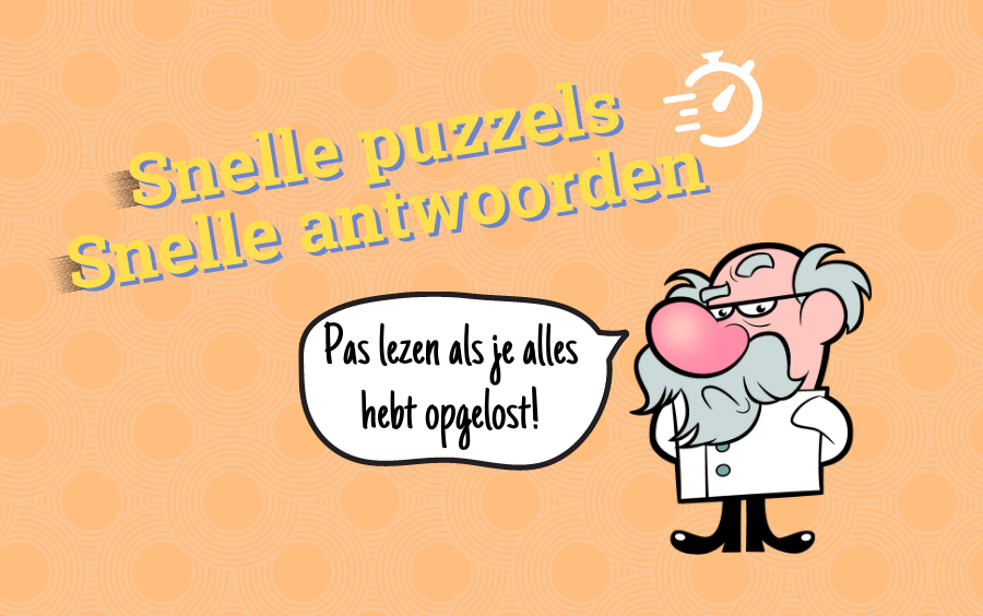 Naleving van lijden Cordelia Snelle puzzels, snelle antwoorden - ZZD 10 - Zo Zit Dat.nl